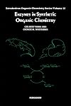 Enzymes in synthetic organic chemistry