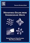 Metastable Solids from Undercooled Melts, Volume 10 (Pergamon Materials Series)