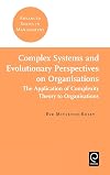 Complex Systems and Evolutionary Perspectives of Organisations: The Application of Complexity Theory to Organisations