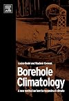 Borehole Climatology: a new method how to reconstruct climate