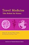 Travel Medicine: Tales Behind the Science (Advances in Tourism Research)