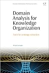 Domain Analysis for Knowledge Organization: Tools for Ontology Extraction
