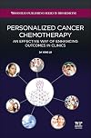 Personalized Cancer Chemotherapy: An Effective Way of Enhancing Outcomes in Clinics
