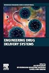 Engineering Drug Delivery Systems (Woodhead Publishing Series in Biomaterials)