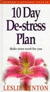 10 DAY DE-STRESS PLAN: MAKE STRESS WORK FOR YOU (DYNAMIC HEALTH COLLECTION)