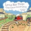 Little Red Train Goes Chuff, Chuff, Chuff: An Adventure with Noises