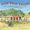 Stop That Train!: A Pop-Through-The-Slot Book