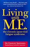 Living with M.E.: The Chronic/Post-Viral Fatigue Syndrome