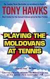 Playing the Moldovans at Tennis