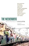 The Weekenders: Adventures in Calcutta