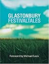 Glastonbury Festival Tales