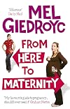 From Here to Maternity: One Mother of a Journey