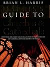 Harris's Guide to Churches and Cathedrals: Discovering the Unique and Unusual in Over 500 Churches and Cathedrals
