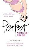 Perfect: Anorexia and Me