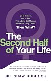 The Second Half of Your Life