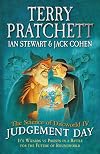 The Science of Discworld IV : Judgement Day