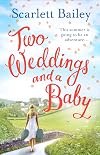 Two Weddings and a Baby