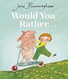 Would You Rather...