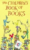 The Children's Book of Books: In Celebration of World Book Day 1998