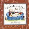 Mommy Laid an Egg: Or, Where Do Babies Come From?