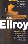 The Dudley Smith Trio: "Big Nowhere", "L.A. Confidential", "White Jazz"