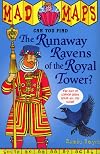 The Runaway Ravens of the Royal Tower (Mad Maps)