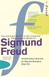 The Complete Psychological Works of Sigmund Freud - Volume 16: " Introductory Lectures on Psycho-analysis, Part 3 "