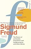 The Complete Psychological Works of Sigmund Freud, Vol. 21: The Future of an Illusion, Civilization and its Discontents and Other Works (1927–1931)