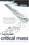 Critical Mass: How One Thing Leads to Another
