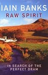 Raw Spirit: In Search of the Perfect Dram