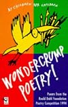 Wondercrump Poetry!: The Best Children's Poems from the Roald Dahl Poetry Competition, 1995 No. 2 (Red Fox Poetry Books)