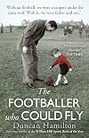 The Footballer Who Could Fly
