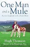 One Man and a Mule: Across England with a Pack Mule