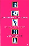 Different for Girls: How Culture Creates Women