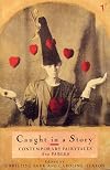 Caught in a Story: Contemporary Fairytales and Fables