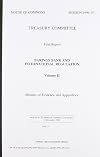 Barings Bank and international regulation. 1st report. Vol 2: minutes of evidence & appendices