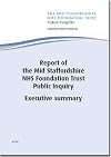 Report of the Mid Staffordshire NHS Foundation Trust Public Inquiry - Executive Summary