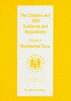 Children Act, 1989: Residential Care v. 4: Guidance and Regulations