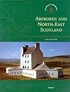 Aberdeen and North-East Scotland (Exploring Scotland's Heritage)