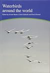 Waterbirds Around the World: A Global Overview of the Conservation, Management and Research of the World's Waterbird Flyways