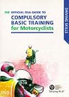 The Official DSA Guide to Compulsory Basic Training for Motorcylists (Driving Skills S.)