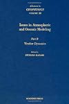 Issues in Atmospheric and Oceanic Modeling: Part B : Weather Dynamics