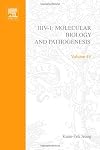 HIV I: Molecular Biology and Pathogenesis: Clinical Applications, Volume 56, Second Edition (Advances in Pharmacology)