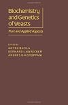 Biochemistry and genetics of yeasts pure and applied aspects : proceedings of the symposium held at the Universidade de São Paulo, Brazil, December 4-10, 1977