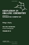 Ozonation in organic chemistry Volume II, Nonolefinic compounds