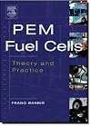 PEM Fuel Cells: Theory and Practice (Sustainable World Series)