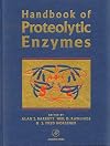 Handbook of Proteolytic Enzymes, with CD-ROM