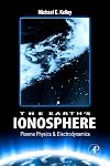 The Earth's Ionosphere, Volume 96: Plasma Physics and Electrodynamics (International Geophysics)