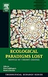 Ecological Paradigms Lost: Routes of Theory Change