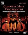 Complete Maya Programming, Vol. II: An In-Depth Guide to 3D Fundamentals, Geometry, and Modeling
